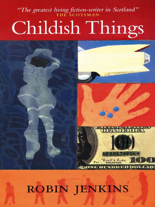 Title details for Childish Things by Robin Jenkins - Available